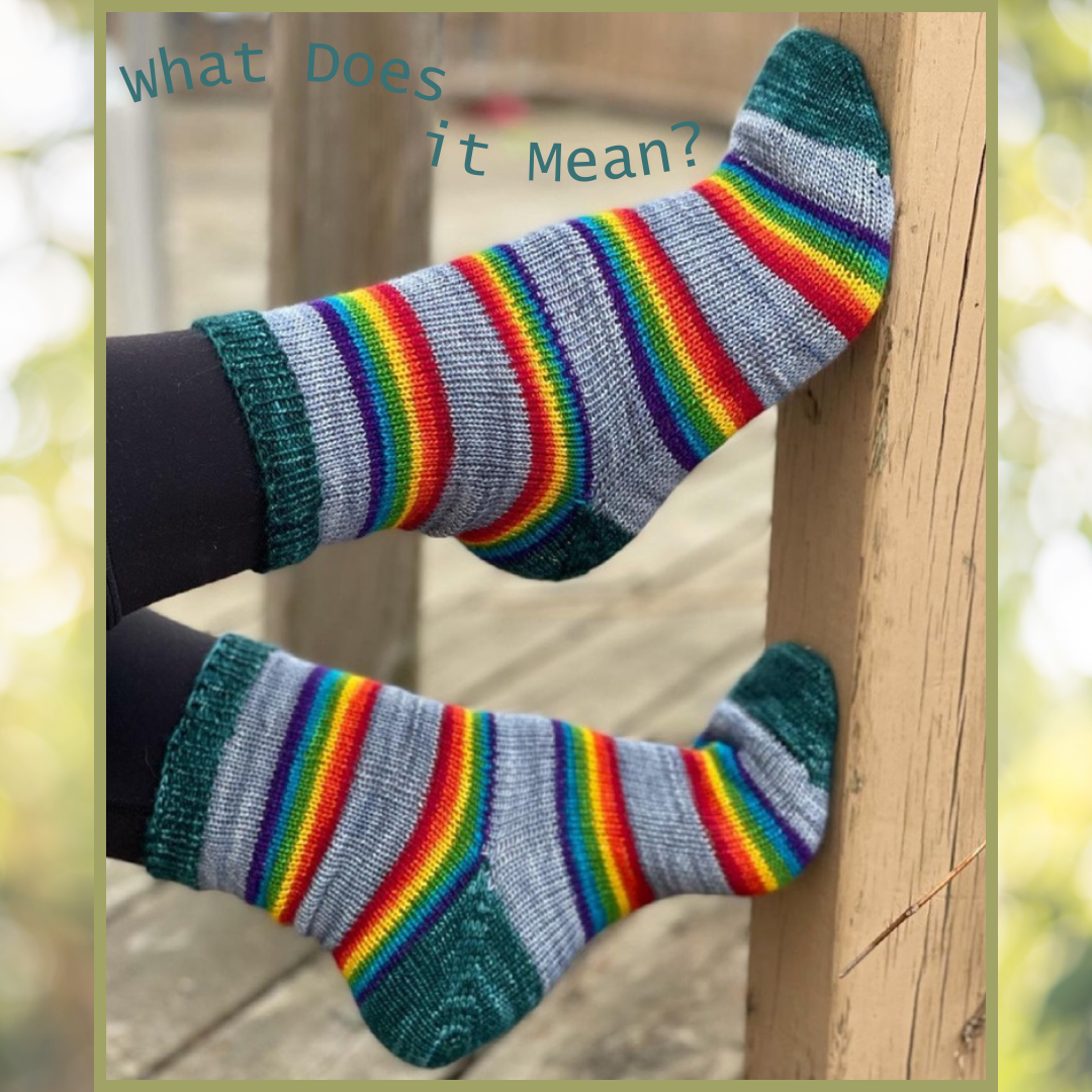 What Does it Mean? With Heel and Toe - Merino Sock Yarn